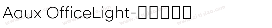 Aaux OfficeLight字体转换